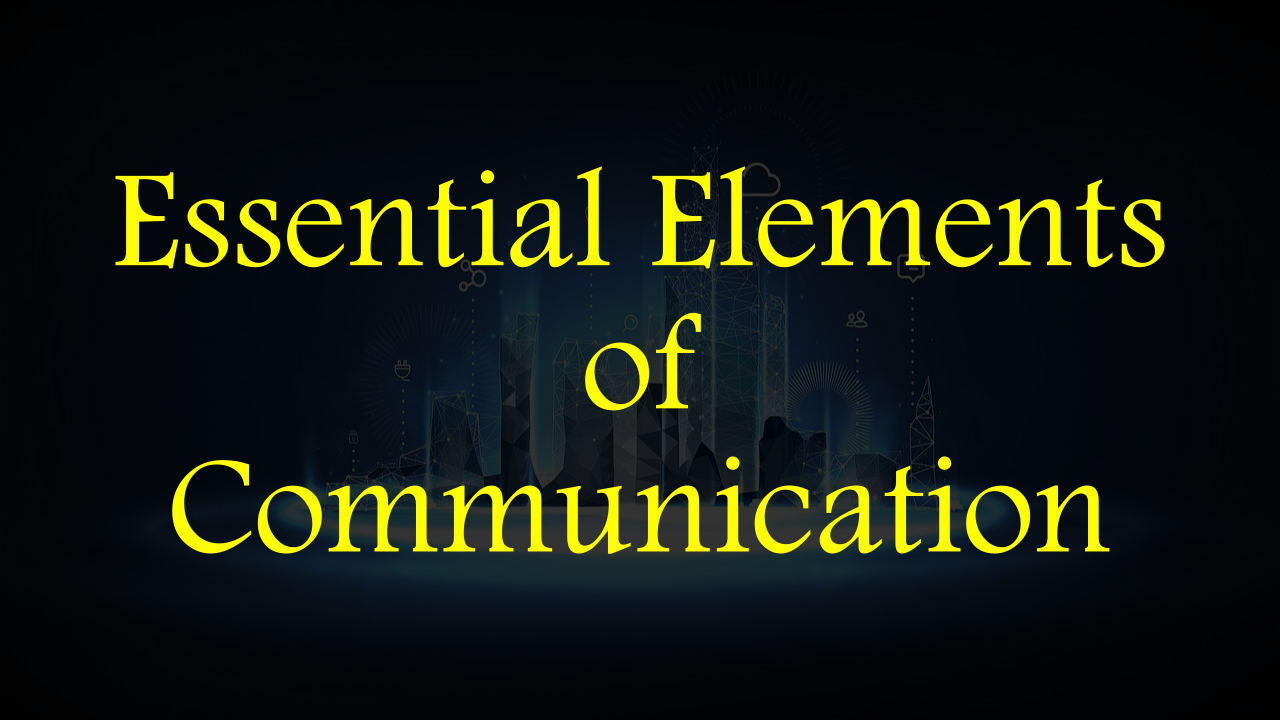 essential-elements-of-communication